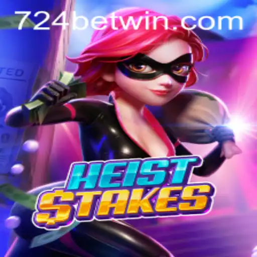 HeistStakes: A Thrilling Game Experience with 724bet